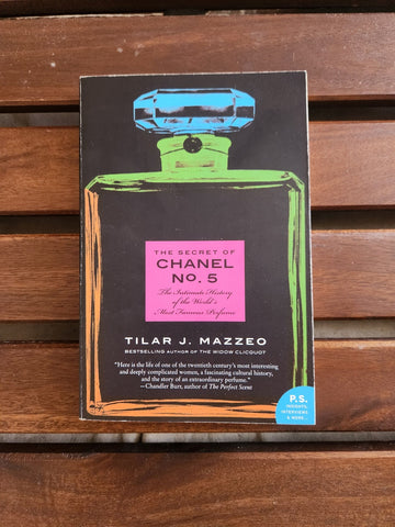 The Secret of Chanel No. 5: The Intimate History of the World's Most Famous Perfume