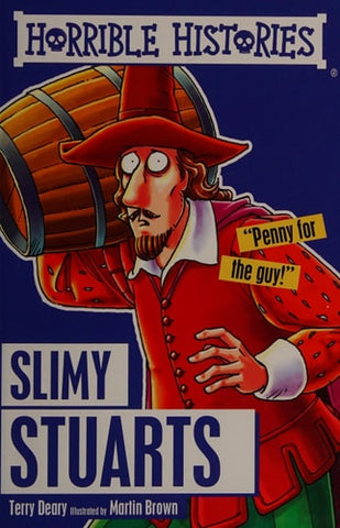 Horrible Histories Slimy Stuarts Classic