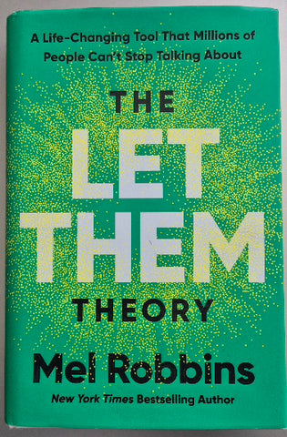 The Let Them Theory The Life-Changing Hack That Millions of People Can't Stop Talking About