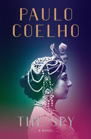 The Spy Paperback [Paperback] [Jan 01, 2018] Paulo Coelho