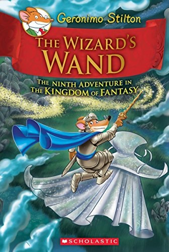 The Wizard's Wand The Ninth Adventure in the Kingdom of Fantasy