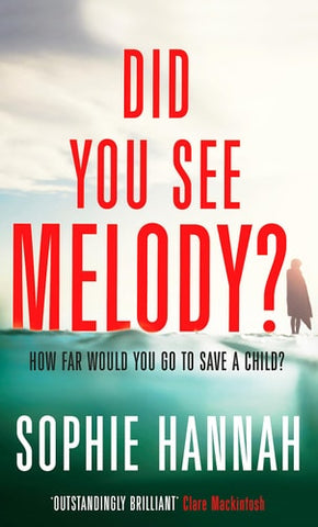 Did You See Melody? The Stunning Page Turner from the Queen of Psychological Suspense