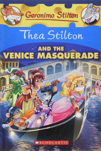 Thea Stilton and the Venice Masquerade
