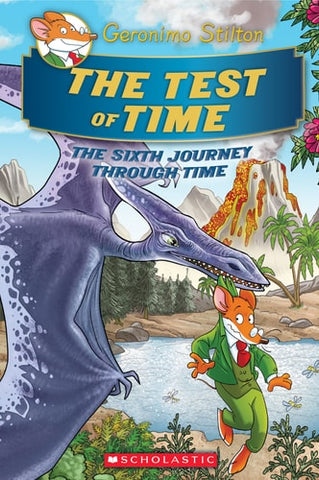 The Test of Time The Sixth Journey Through Time