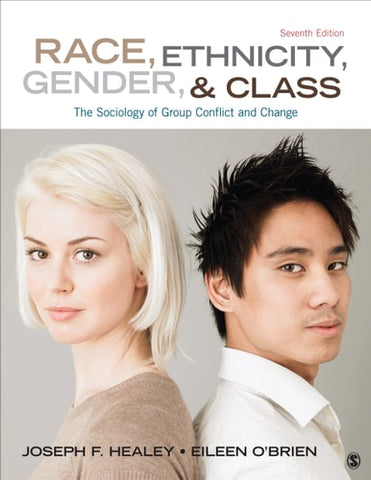 Race, Ethnicity, Gender, and Class The Sociology of Group Conflict and Change