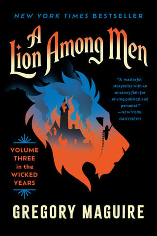 A Lion Among Men Volume Three in the Wicked Years