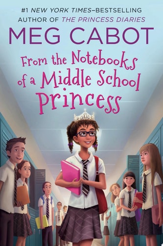 From the Notebooks of a Middle School Princess Meg Cabot; Read by Kathleen McInerney