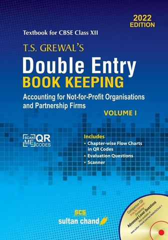 T.S. Grewal's Double Entry Book Keeping: Accounting for Not-for-Profit Organizations and Partnership Firms -(Vol. 1) Textbook for CBSE Class 12