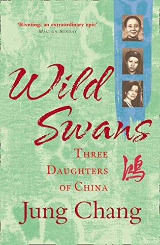 Wild Swans Three Daughters of China