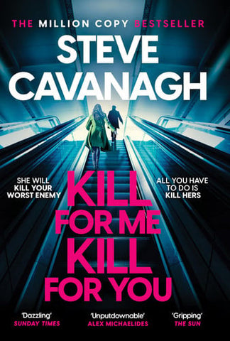 Kill for Me Kill for You The Instant Top Five Sunday Times Bestseller