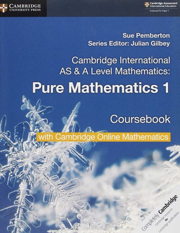 Cambridge International as & a Level Mathematics Pure Mathematics 1 Coursebook