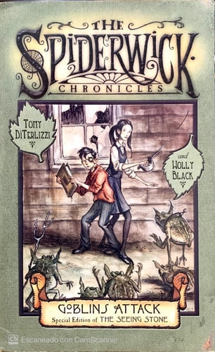 The Spiderwick Chronicles: Goblins Attack Special Edition Of The Seeing Stone Volume One With Exclusive Lost Chapter