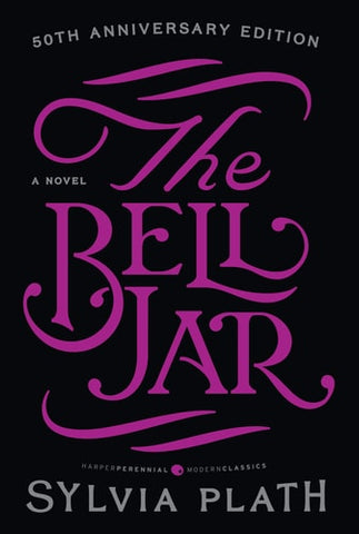 The Bell Jar *50th Anniversary Edition*