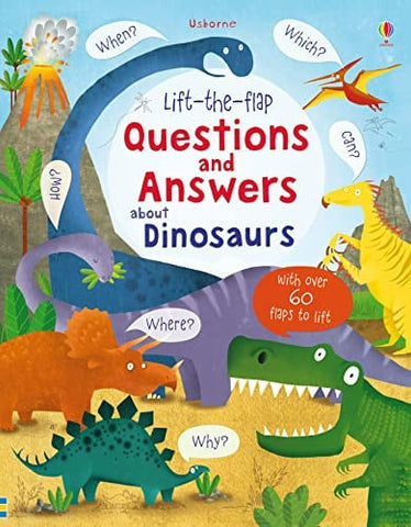 Lift-The-flap Questions and Answers about Dinosaurs