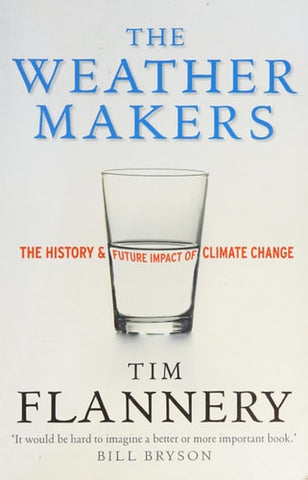 The Weather Makers The History and Future Impact of Climate Change