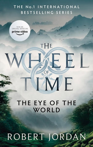 The Eye of the World Book 1 of the Wheel of Time (Now a Major TV Series)