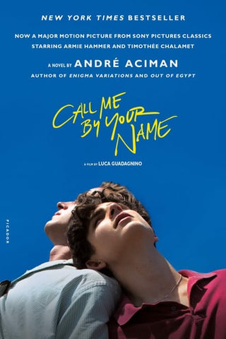 Call Me by Your Name A Novel