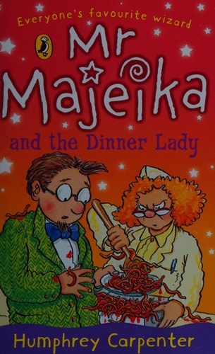 Mr Majeika and the Dinner Lady