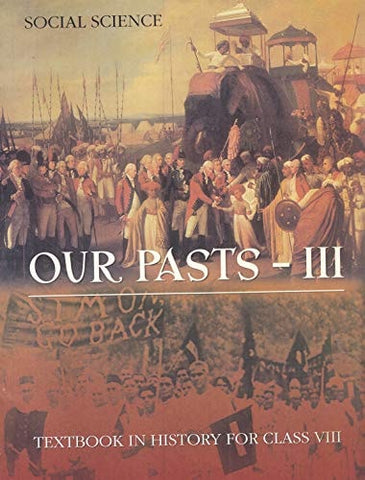Social Science Our Pasts - III Textbook in History for Class VIII