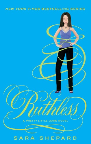 Pretty Little Liars #10: Ruthless