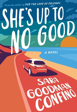 She's Up to No Good A Novel