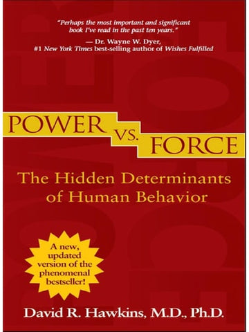 Power Vs. Force The Hidden Determinants of Human Behavior