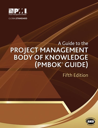 A Guide to the Project Management Body of Knowledge PMBOK Guide