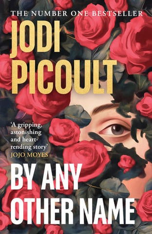 By any other name: a novel