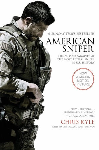American Sniper The Autobiography of the Most Lethal Sniper in U.S. Military History