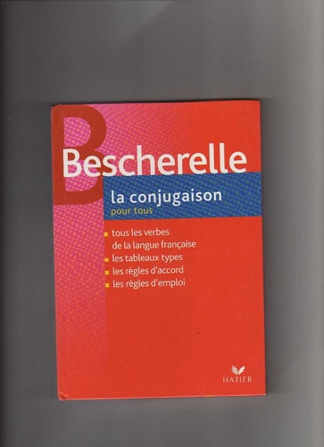 Bescherelle: La conjugaison pour tous