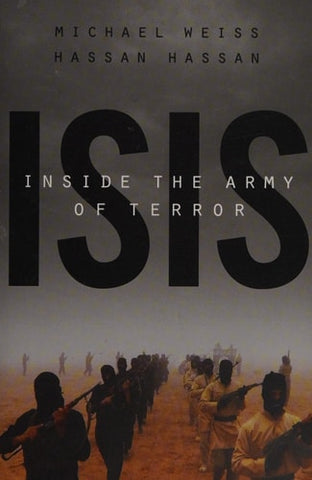 ISIS Inside the Army of Terror
