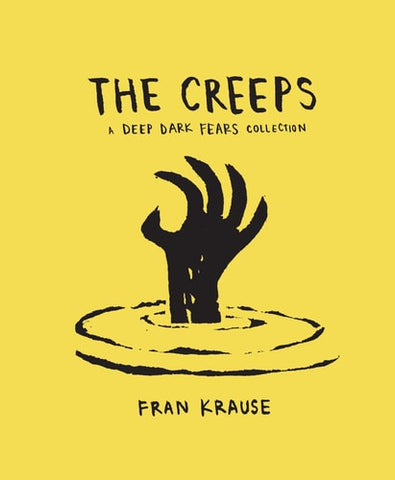 The Creeps A Deep Dark Fears Collection