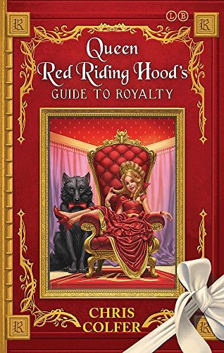 Queen Red Riding Hood's Guide to Royalty