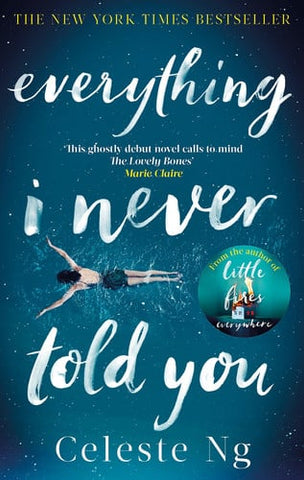 Everything I never told you