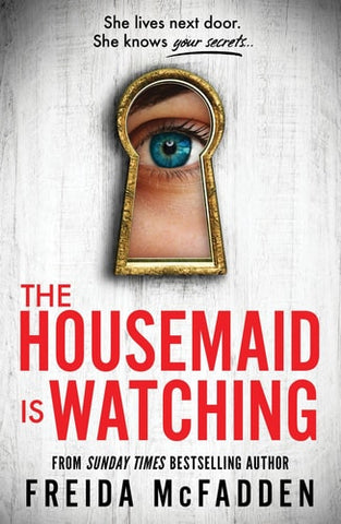 The Housemaid is Watching