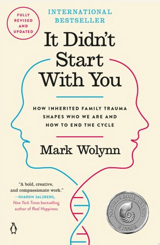 It Didn't Start with You How Inherited Family Trauma Shapes Who We Are and How to End the Cycle