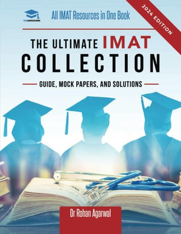 The Ultimate IMAT Collection New Edition, All IMAT Resources in One Book: Guide, Mock Papers, and Solutions for the IMAT from UniAdmissions.