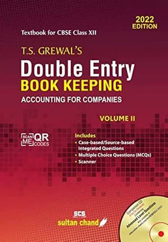 T.s. Grewal's Double Entry Book Keeping - Accounting For Companies (vol.ii): Textbook For Cbse Class 12 (as Per 2022-23 Syllabus)